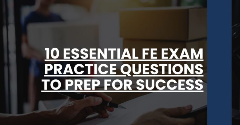 10 Essential FE Exam Practice Questions to Prep for Success Feature Image