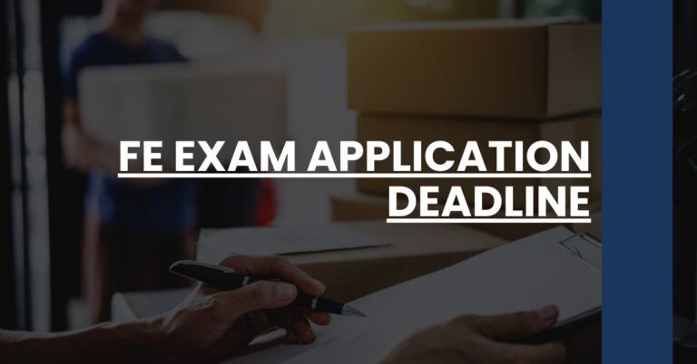 FE Exam Application Deadline Feature Image