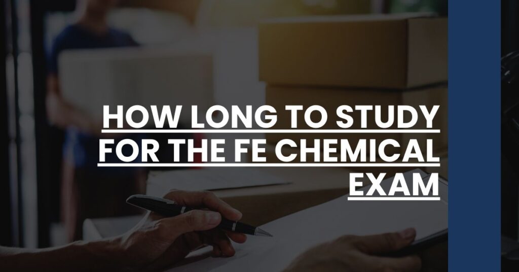 How Long to Study for the FE Chemical Exam Feature Image