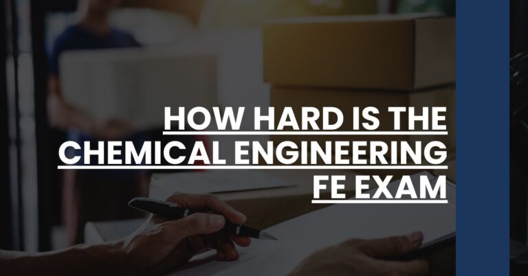 How Hard is the Chemical Engineering FE Exam Feature Image