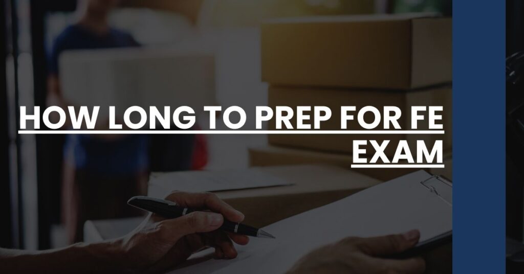 How Long to Prep for FE Exam Feature Image