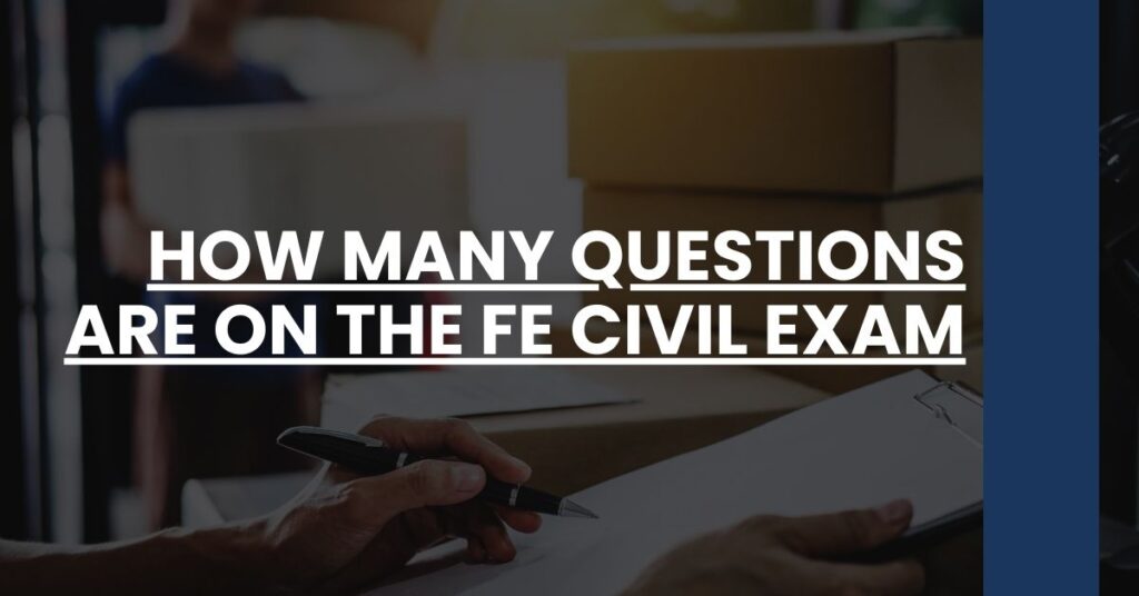 How Many Questions Are on the FE Civil Exam Feature Image