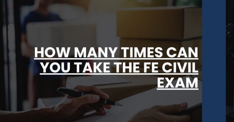 How Many Times Can You Take the FE Civil Exam Feature Image