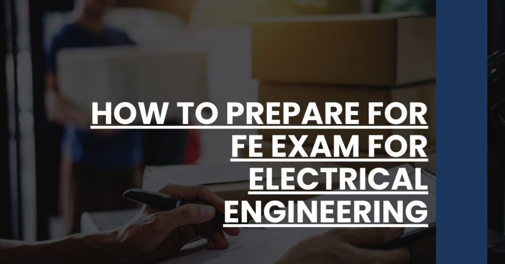 How to Prepare for FE Exam for Electrical Engineering Feature Image