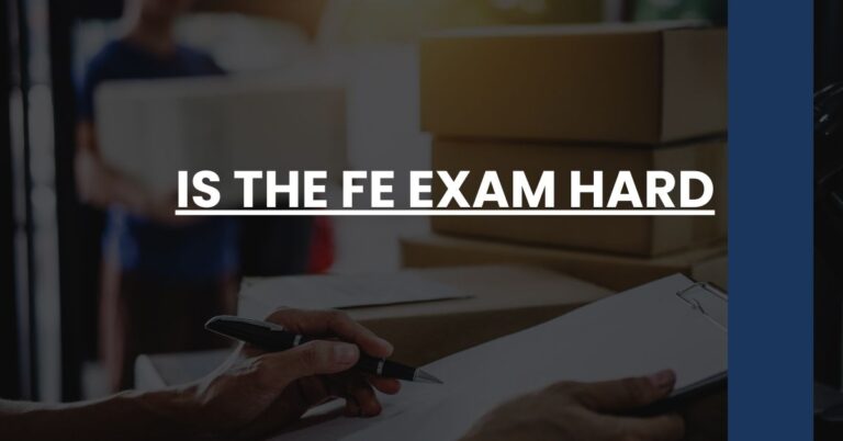 Is The FE Exam Hard Feature Image