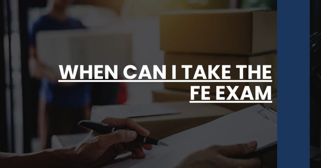 When Can I Take The FE Exam Feature Image