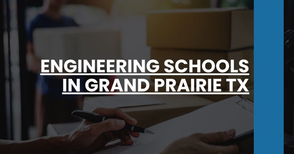 Engineering Schools in Grand Prairie TX Feature Image