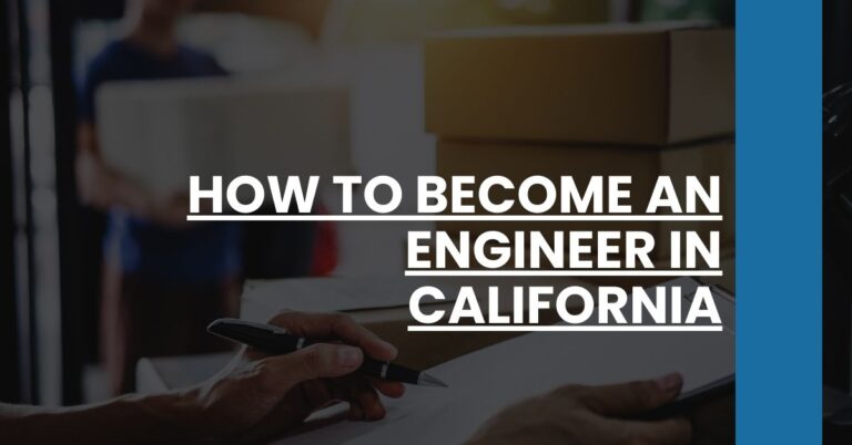 How to Become an Engineer in California Feature Image