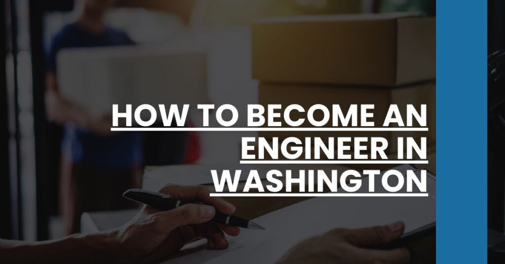 How to Become an Engineer in Washington Feature Image