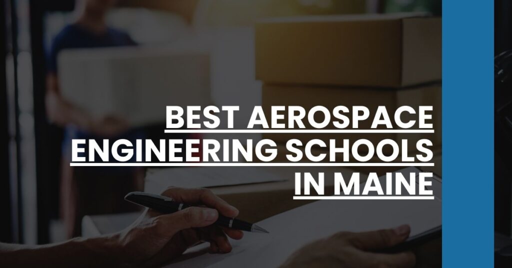 Best Aerospace Engineering Schools In Maine Feature Image