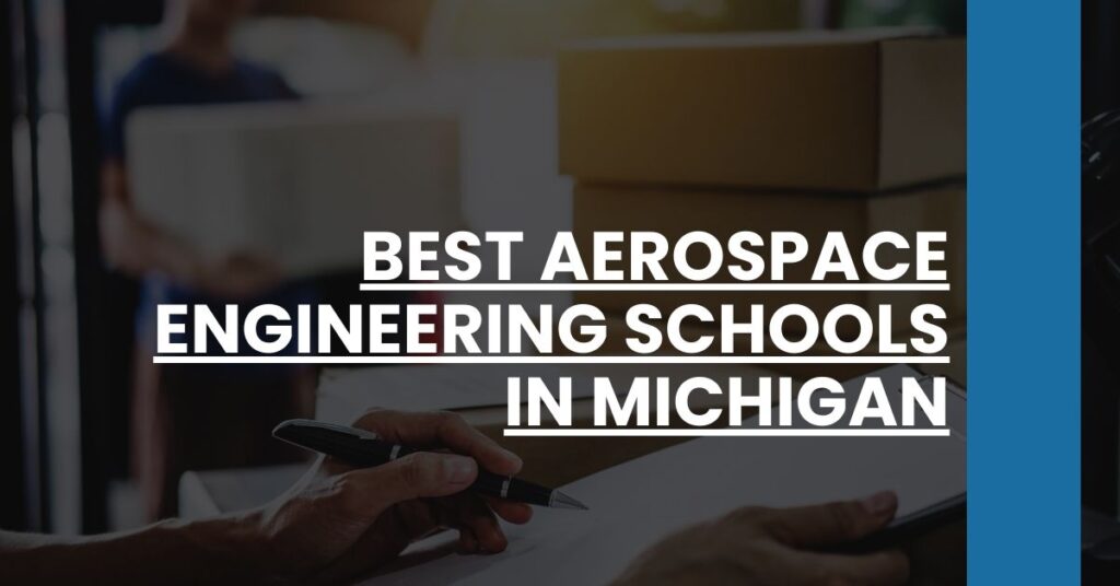 Best Aerospace Engineering Schools In Michigan Feature Image