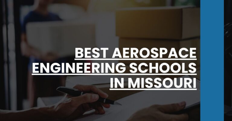 Best Aerospace Engineering Schools In Missouri Feature Image