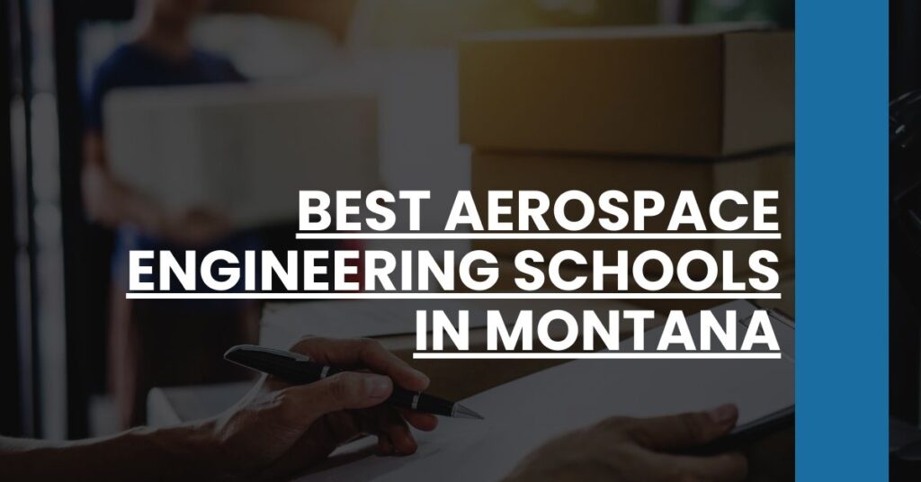 Best Aerospace Engineering Schools In Montana Feature Image