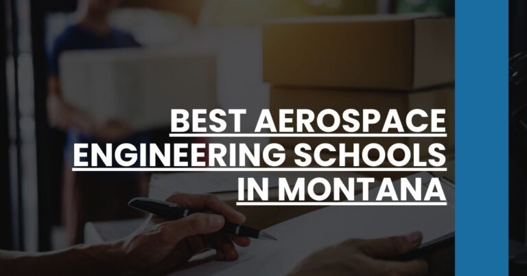 Best Aerospace Engineering Schools In Montana Feature Image