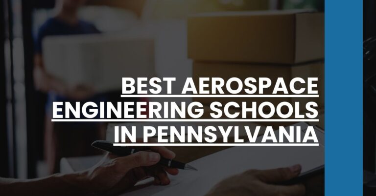 Best Aerospace Engineering Schools In Pennsylvania Feature Image