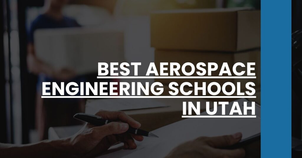 Best Aerospace Engineering Schools In Utah Feature Image