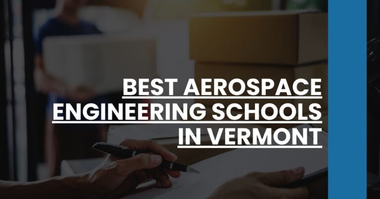 Best Aerospace Engineering Schools In Vermont Feature Image