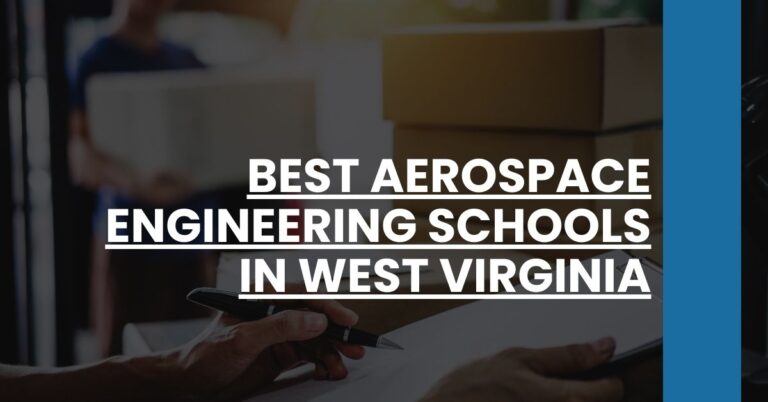 Best Aerospace Engineering Schools In West Virginia Feature Image