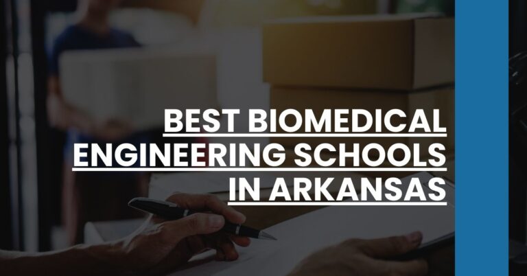 Best Biomedical Engineering Schools In Arkansas Feature Image