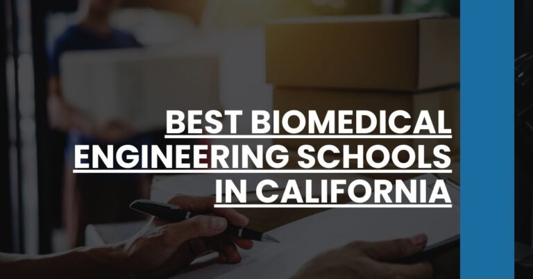 Best Biomedical Engineering Schools In California Feature Image