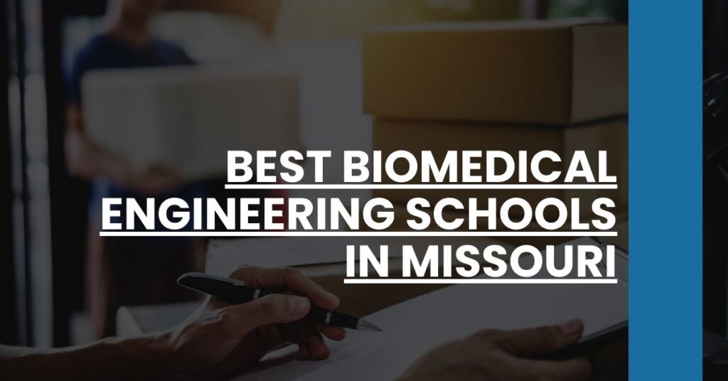 Best Biomedical Engineering Schools In Missouri Feature Image