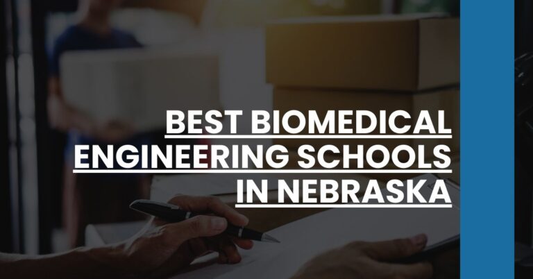 Best Biomedical Engineering Schools In Nebraska Feature Image