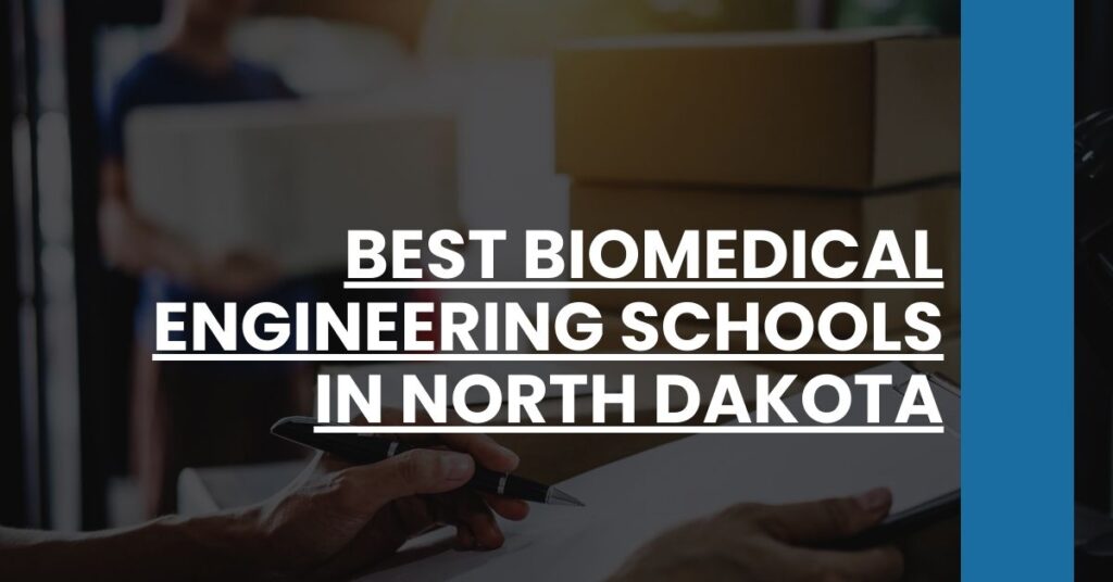 Best Biomedical Engineering Schools In North Dakota Feature Image