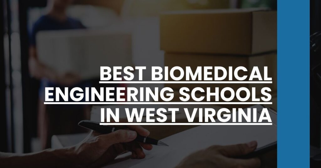 Best Biomedical Engineering Schools In West Virginia Feature Image