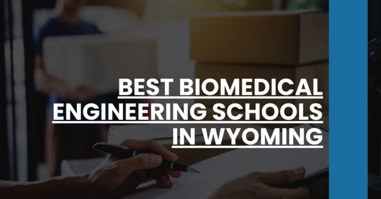 Best Biomedical Engineering Schools In Wyoming Feature Image