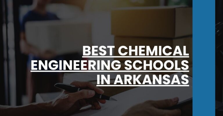 Best Chemical Engineering Schools In Arkansas Feature Image