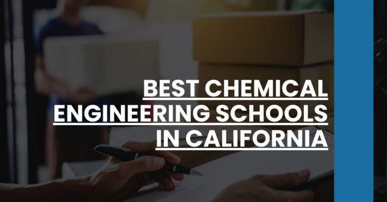 Best Chemical Engineering Schools In California Feature Image