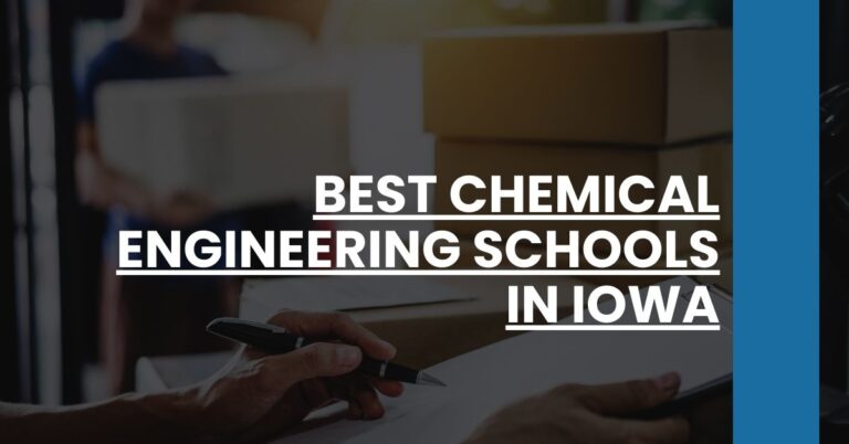 Best Chemical Engineering Schools In Iowa Feature Image