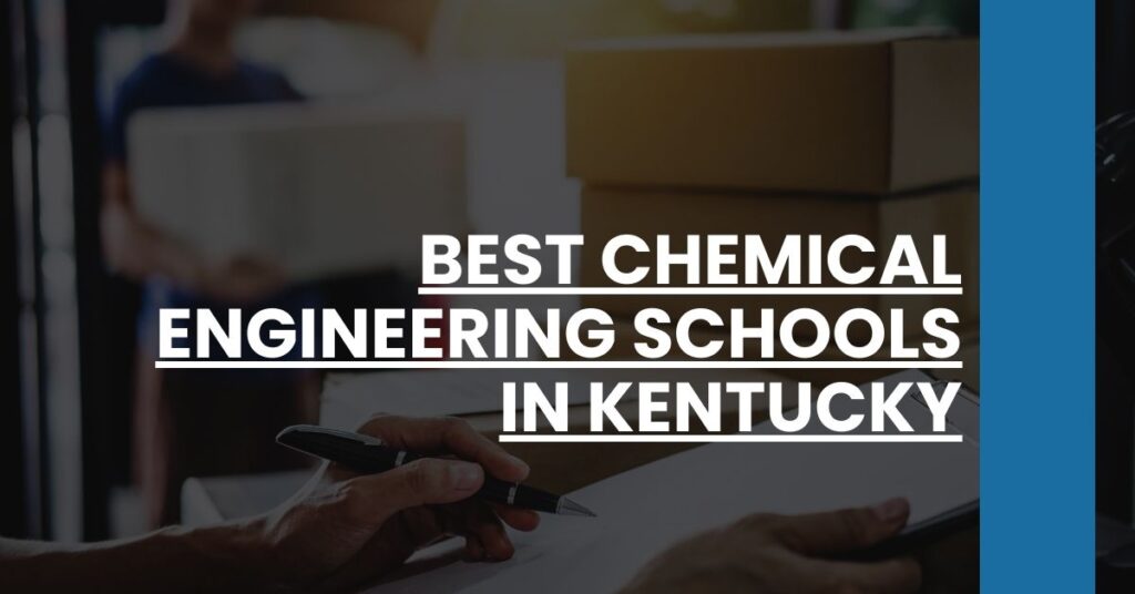 Best Chemical Engineering Schools In Kentucky Feature Image