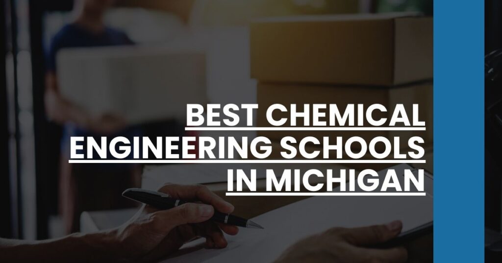 Best Chemical Engineering Schools In Michigan Feature Image