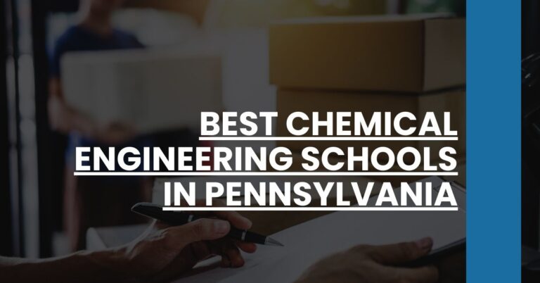 Best Chemical Engineering Schools In Pennsylvania Feature Image