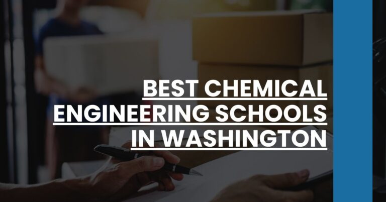 Best Chemical Engineering Schools In Washington Feature Image