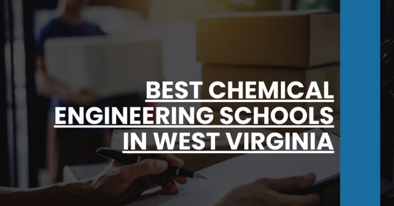 Best Chemical Engineering Schools In West Virginia Feature Image