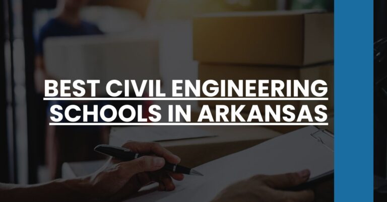 Best Civil Engineering Schools In Arkansas Feature Image