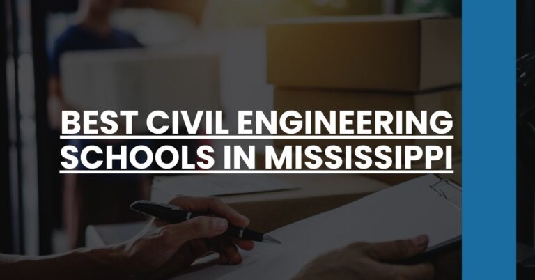 Best Civil Engineering Schools In Mississippi Feature Image