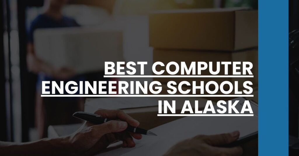 Best Computer Engineering Schools In Alaska Feature Image