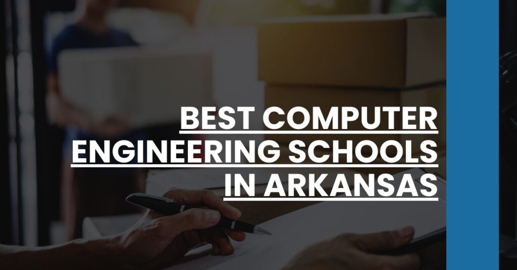 Best Computer Engineering Schools In Arkansas Feature Image