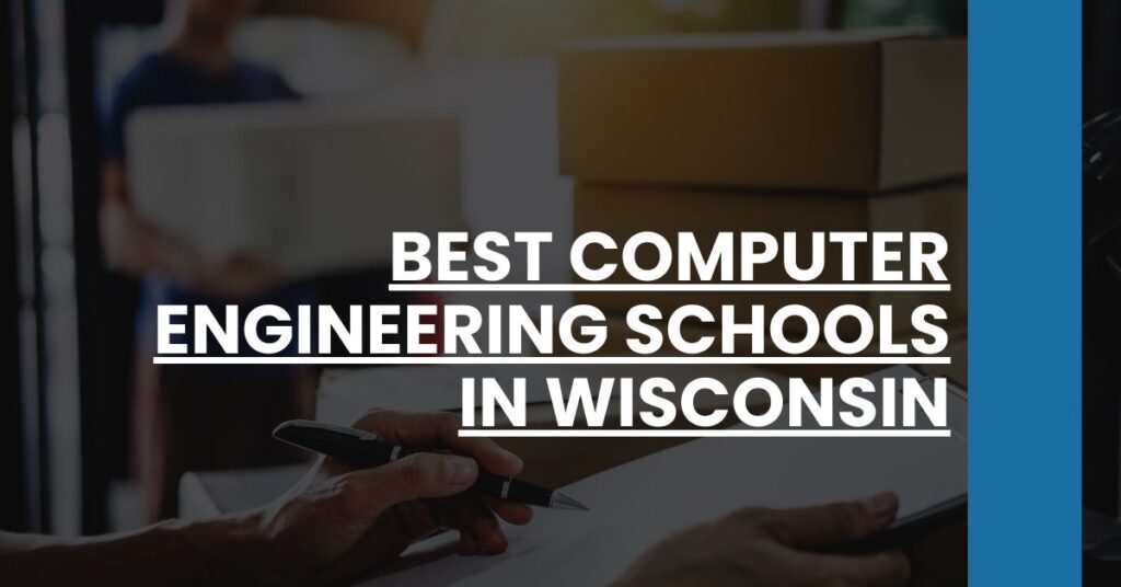 Best Computer Engineering Schools In Wisconsin Feature Image