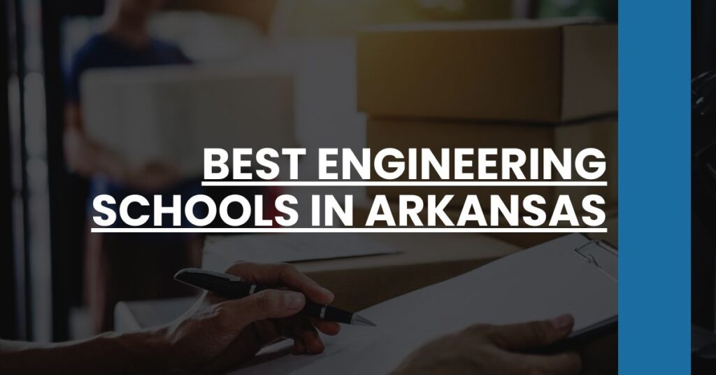 Best Engineering Schools In Arkansas Feature Image