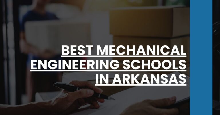 Best Mechanical Engineering Schools In Arkansas Feature Image