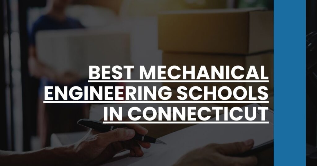 Best Mechanical Engineering Schools In Connecticut Feature Image