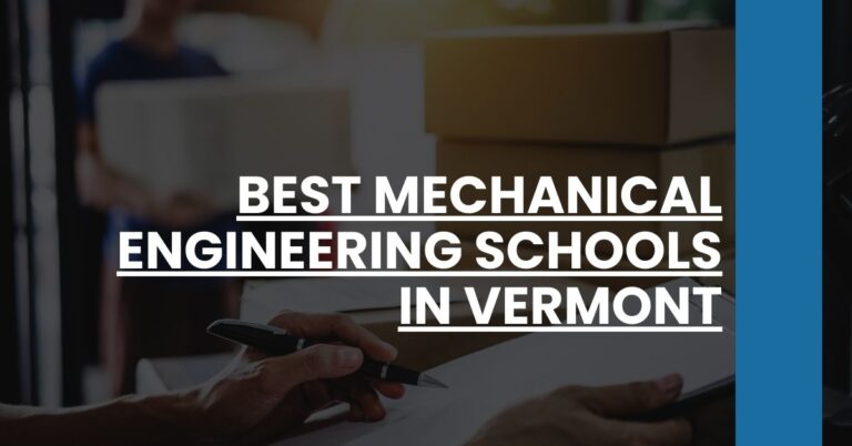 Best Mechanical Engineering Schools In Vermont Feature Image