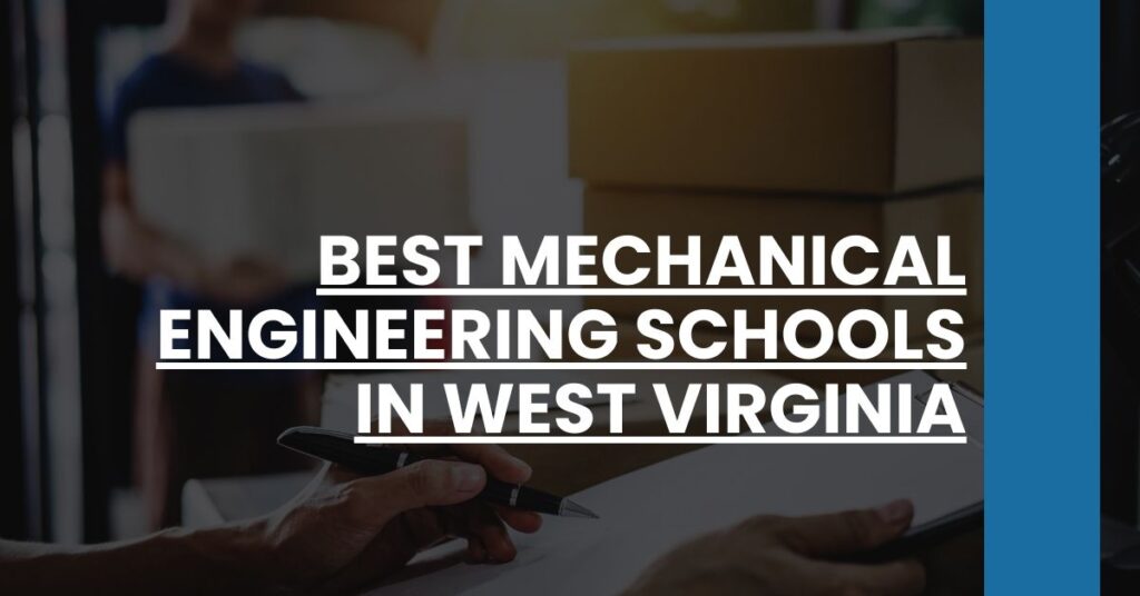 Best Mechanical Engineering Schools In West Virginia Feature Image