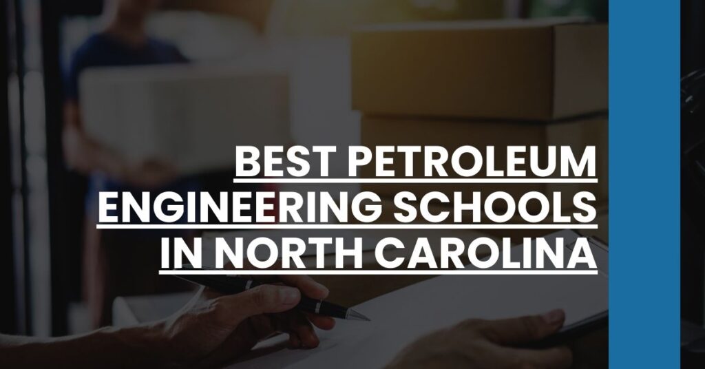 Best Petroleum Engineering Schools In North Carolina Feature Image