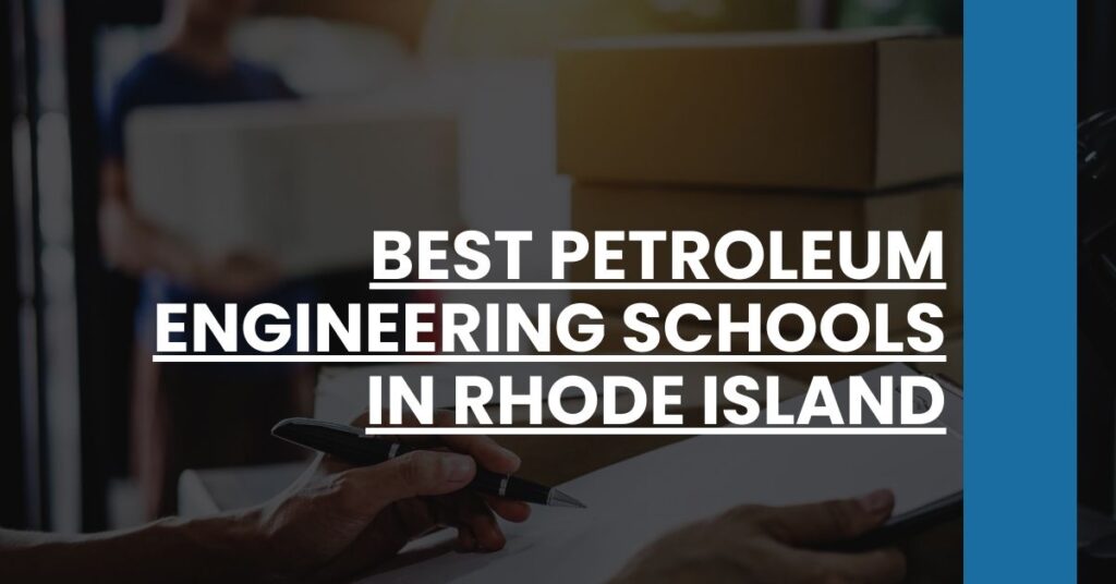 Best Petroleum Engineering Schools In Rhode Island Feature Image