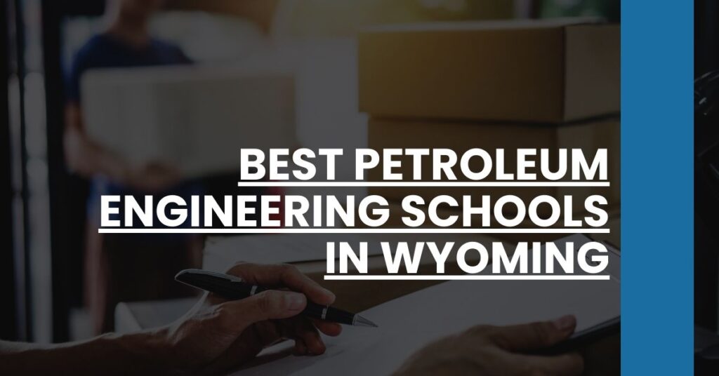 Best Petroleum Engineering Schools In Wyoming Feature Image